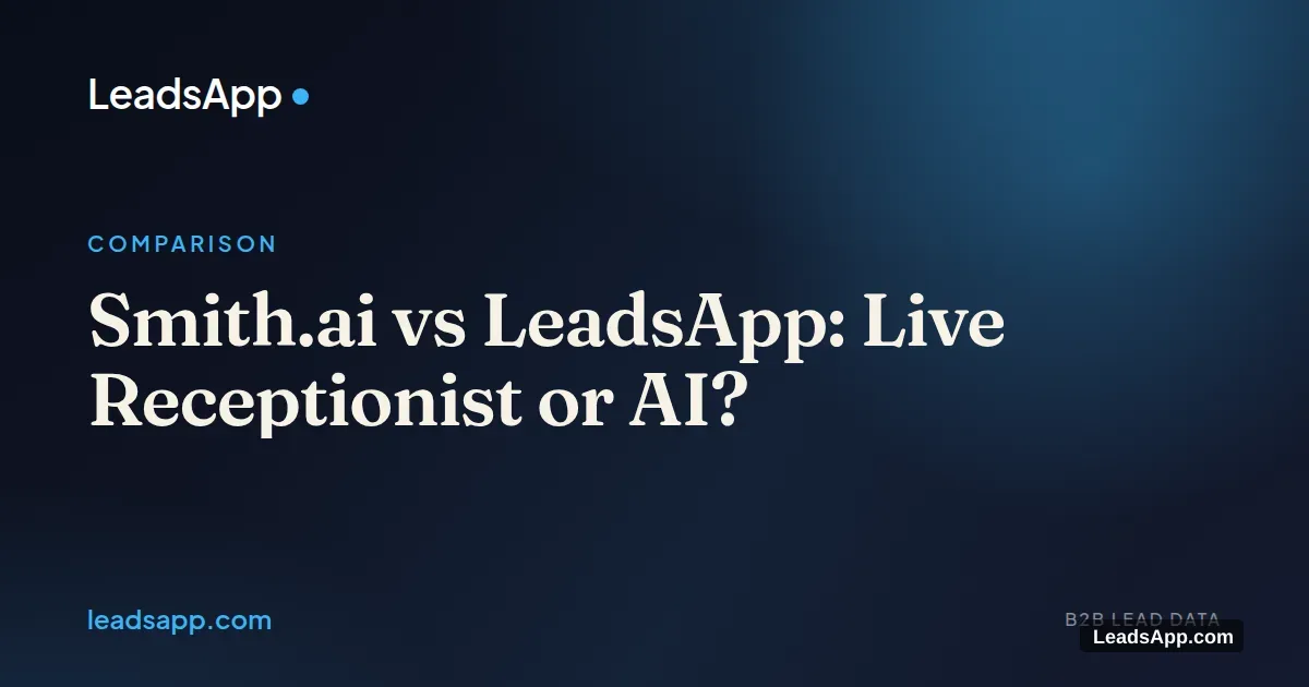 Smith.ai vs LeadsApp: Live Receptionist or AI?